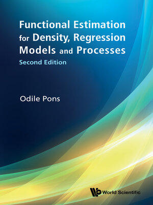 cover image of Functional Estimation For Density, Regression Models and Processes ()